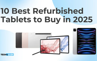 10 Best Refurbished Tablets to Buy in 2025