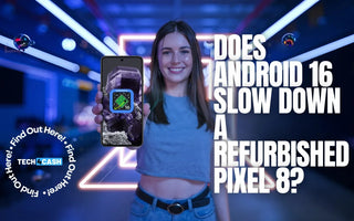 Does Android 16 Slow Down a Refurbished Pixel 8