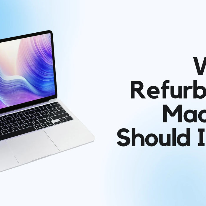 Which Refurbished MacBook Should I Buy? A Complete Guide for 2025